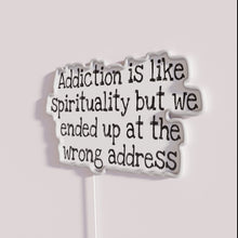 Charger l'image dans la galerie, Neon Sign: Humorous Take on Spirituality and Addiction Recovery Message