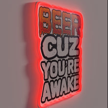 Charger l'image dans la galerie, Welcome to adulting: Because you're awake, let's drink beer!