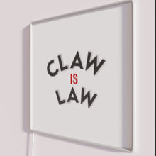 Charger l'image dans la galerie, Add feline flair to your space with Claw Is Law Sign