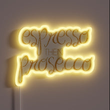 Charger l'image dans la galerie, Barista's dream come true: glowing espresso and Prosecco sign.