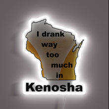 Charger l'image dans la galerie, I Survived (Barely) My College Nights in Kenosha Sign
