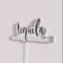 Charger l'image dans la galerie, Vibrant Tequila Makes My Clothes Fall Off LED Neon Sign Decoration