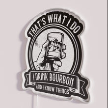Charger l'image dans la galerie, Neon Bar Sign Quote That's What I Do Know Things