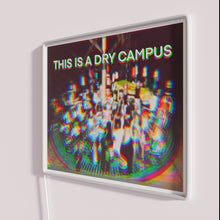 Charger l'image dans la galerie, RGB Neon College Sign, Dry Campus Humor, Funny Drinking Quote