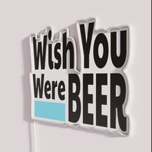 Charger l'image dans la galerie, Colorful neon beer sign with funny 'Wish you were here'