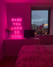 Charger l'image dans la galerie, babe you look so cool neon sign pink