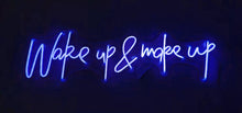Charger l'image dans la galerie, Wake Up & Make Up led sign