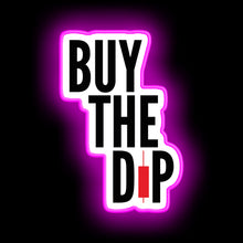 Charger l'image dans la galerie, Buy The Dip neon