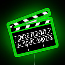 Charger l'image dans la galerie, I speak fluently in movie quotes RGB neon sign green