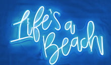 Charger l'image dans la galerie, Life's a Beach led Neon Sign