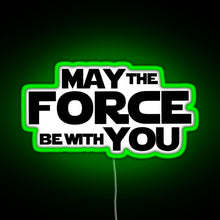Charger l'image dans la galerie, MAY THE FORCE BE WITH YOU GRAPHICS RGB neon sign green