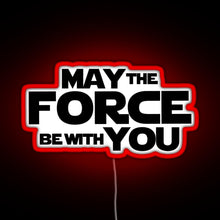 Charger l'image dans la galerie, MAY THE FORCE BE WITH YOU GRAPHICS RGB neon sign red