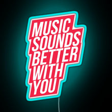 Charger l'image dans la galerie, Music Sounds Better With You red RGB neon sign lightblue