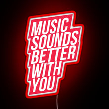 Charger l'image dans la galerie, Music Sounds Better With You red RGB neon sign red