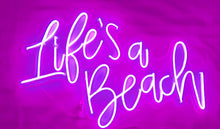 Charger l'image dans la galerie, Life's a Beach light Neon Sign