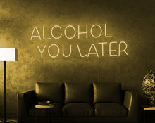 Charger l'image dans la galerie, Man cave Alcohol you later neon led