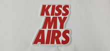 Charger l&#39;image dans la galerie, Kiss My Airs neon sign