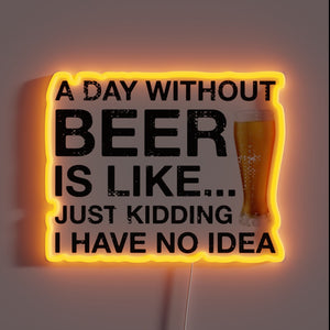 No Beers Today? Sorry Not Sorry Neon Sign for Lovers