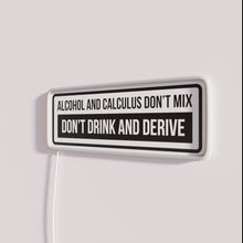 Charger l&#39;image dans la galerie, Mathematics and liquor don&#39;t mix, a humorous neon decor warning.