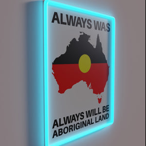 Vintage Pride Filled Always Was Always Will Be Neon Sign