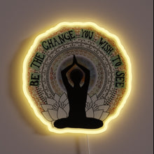 Charger l&#39;image dans la galerie, Meditative neon sign with “Be the change you wish to see” quote.