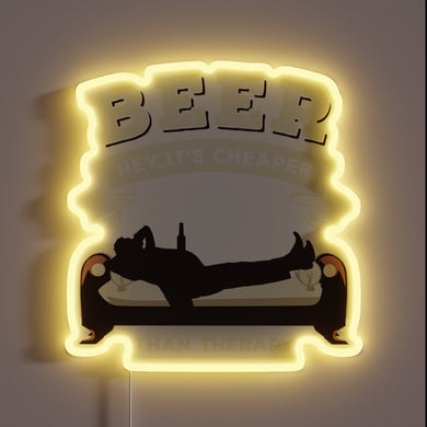 Beer: The Cheaper Alternative to Therapy - Funny Neon Sign