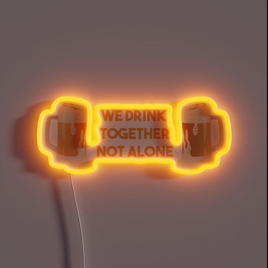Neon sign with colorful RGB lights spelling out drinking motto.