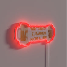 Charger l&#39;image dans la galerie, RGB Neon Sign: We Drink Together Not Alone Cheers and Friends