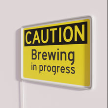 Charger l&#39;image dans la galerie, Brewery sign with vibrant warning of brewing progress underway