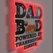 Charger l&#39;image dans la galerie, Dad Bod Powered by Thanksgiving Dinner Fuelled Family Fun Signs