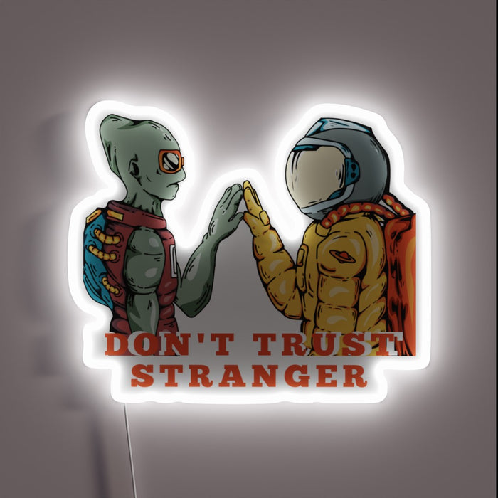 Cautionary Warning Sign: Don't Trust Strangers in Bright Neon Letters