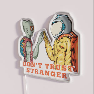 Warning neon sign says don't trust strangers with bright RGB lights