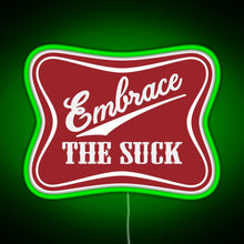 Charger l&#39;image dans la galerie, Embrace The Suck Funny Military Morale Beer Parody RGB neon sign green