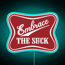 Charger l&#39;image dans la galerie, Embrace The Suck Funny Military Morale Beer Parody RGB neon sign lightblue 