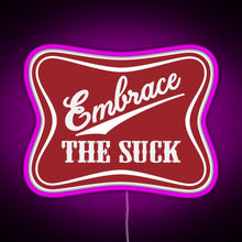 Charger l&#39;image dans la galerie, Embrace The Suck Funny Military Morale Beer Parody RGB neon sign  pink