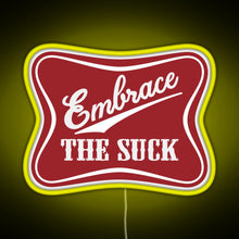 Charger l&#39;image dans la galerie, Embrace The Suck Funny Military Morale Beer Parody RGB neon sign yellow