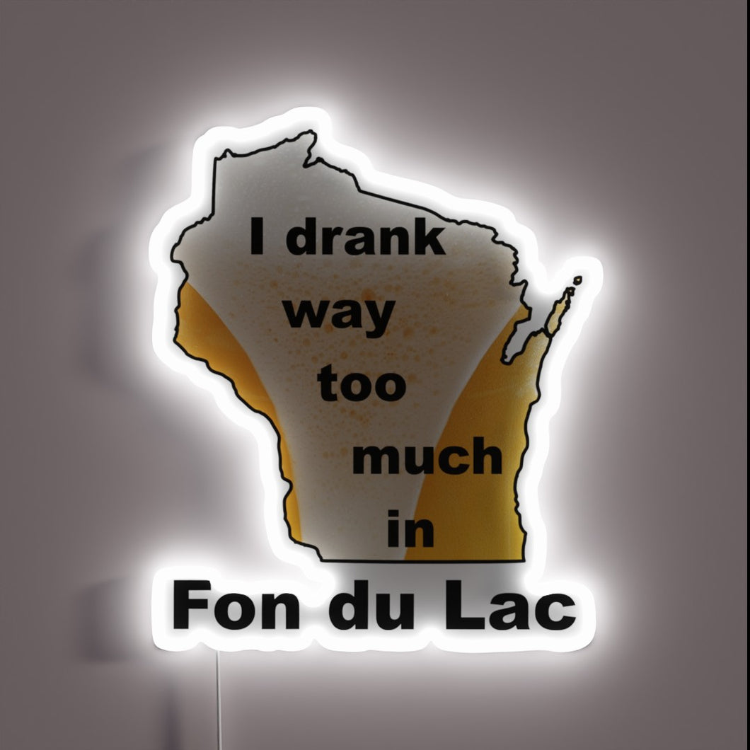 Neon sign featuring Fond du Lac's excessive RGB drinking habits