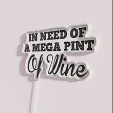 Charger l&#39;image dans la galerie, Quirky RGB Neon Sign Featuring Sarcastic Humor About Wine Desperation