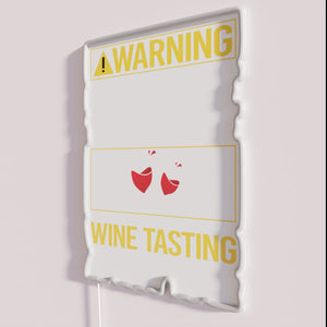 Colorful warning neon sign for wine tasting with humorous message