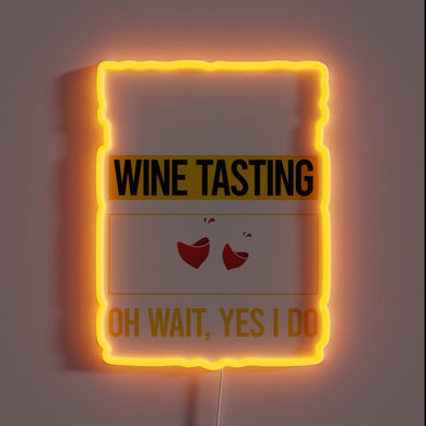 Vibrant Neon Sign with Humorous Wine Tasting Confirmation Message