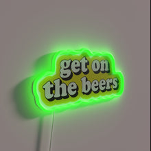 Charger l&#39;image dans la galerie, Get on the beers, let&#39;s party with glow vibes tonight