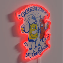 Charger l&#39;image dans la galerie, Quarantined Oktoberfest Vibes in Neon: Lockdown Edition COVID Safety Sign