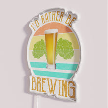 Charger l&#39;image dans la galerie, Brewery bar decor, customizable I&#39;d Rather Be Brewing LED signs