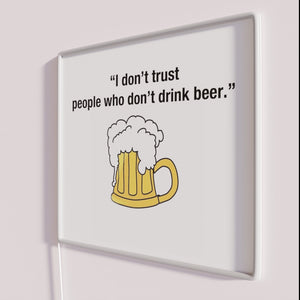 RGB Neon Sign Quote About Drinking Beer Culture and Attitude