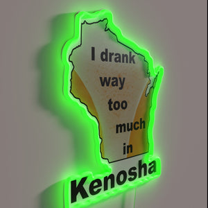 Whiskey regrets in Kenosha, a humorous neon sign reminder.