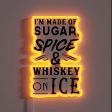 Charger l&#39;image dans la galerie, I&#39;m Made of Sugar Spice &amp; Whiskey on Ice