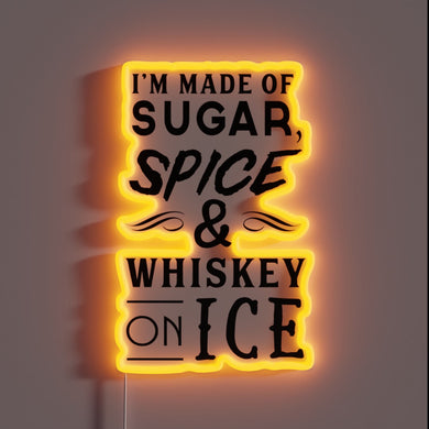 I'm Made of Sugar Spice & Whiskey on Ice