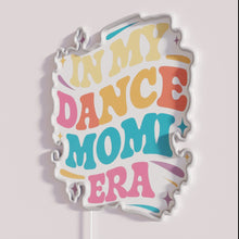 Charger l&#39;image dans la galerie, Neon Wall Sign Nostalgia Inspired by Your Dance Mom Years