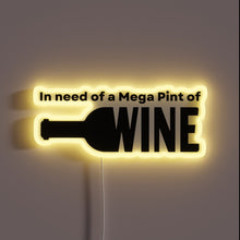 Charger l&#39;image dans la galerie, Eye-catching RGB Neon Sign: I&#39;m in Need of a Mega Pint