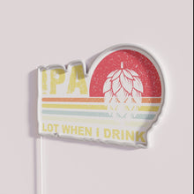 Charger l&#39;image dans la galerie, RGB Neon Sign: Humorous IPA Beer Lover&#39;s Wall Decor Bar Sign